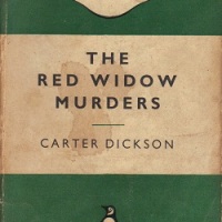 The Red Widow Murders by Carter Dickson aka John Dickson Carr